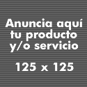 Anuncia aquí tu producto y/o servicio Anuncia aquí tu producto y/o servicio